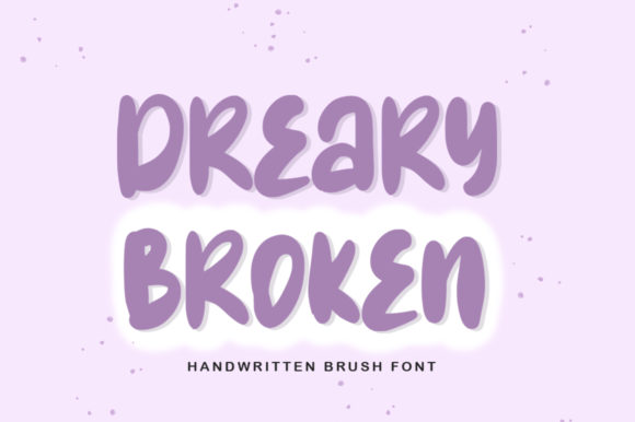 Dreary Broken: A Playful Display Font for Joyful Branding