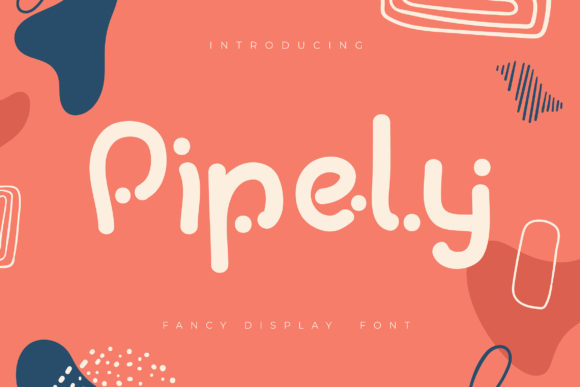 Pipely: A Playful Display Font for Creative Branding