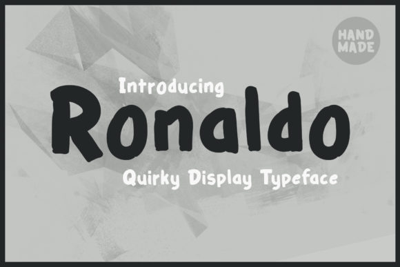 Ronaldo: The Font That Makes Your Campaigns Pop