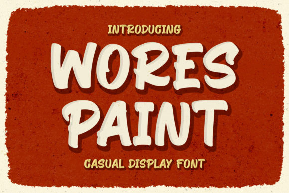Wores Paint: A Timeless Display Font for Editorial Design
